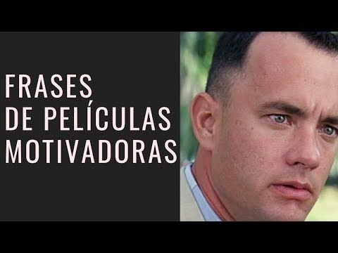 50 Grandes Frases de Películas Motivadoras Narradas El Rincon